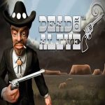 Dead or alive slot