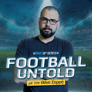 Football Untold Podcast | Θανάσης Σαρρής | Betarades