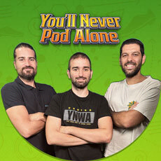 You'll Never Pod Alone